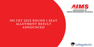 INI CET 2025 Round 1 Seat Allotment Result Announced, Download PDF Now.